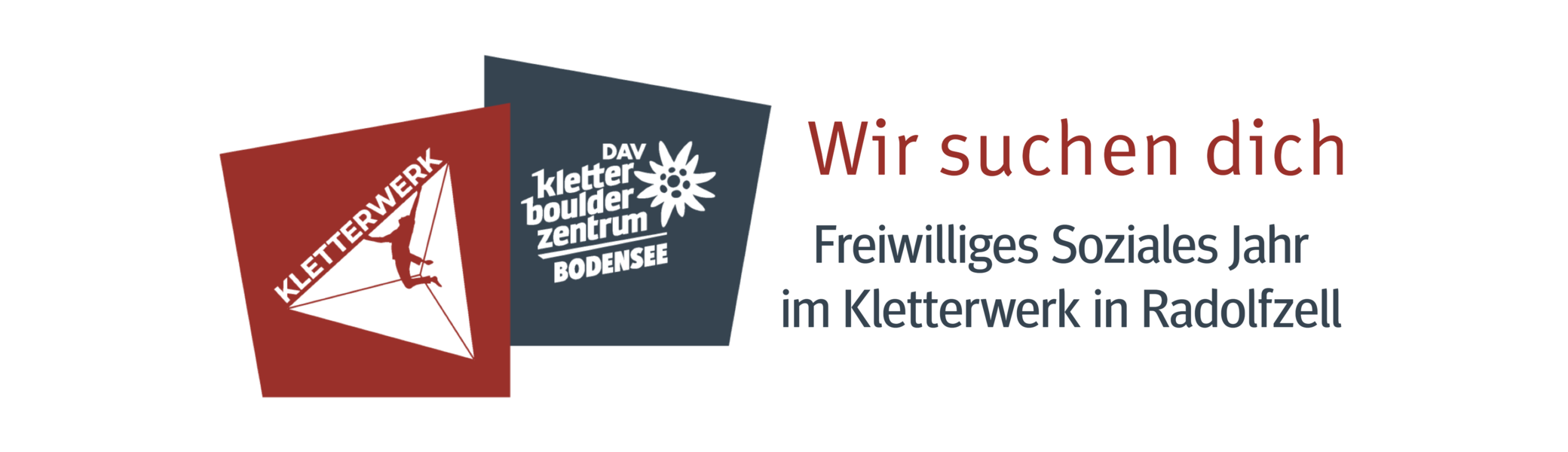 Bild mit Kletterwerk-Logo und dem Text: Wir suchen dich für ein Freiwilliges Soziales Jahr im Kletterwerk Radolfzell | © DAV Konstanz